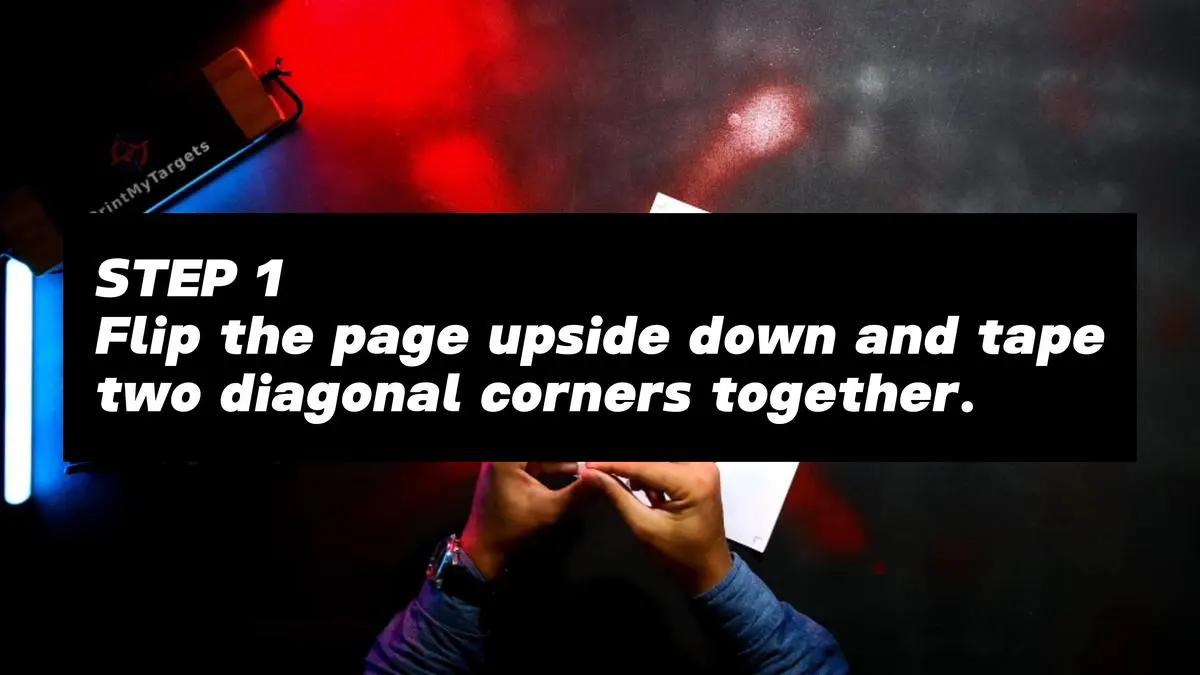 1 Page Self-Standing Target Tutorial - Tape the first pair of diagonal corners